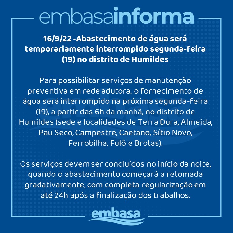 Embasa comunica suspensão temporária do abastecimento nesta segunda-feira (19) no distrito de Humildes